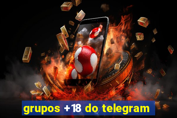 grupos +18 do telegram